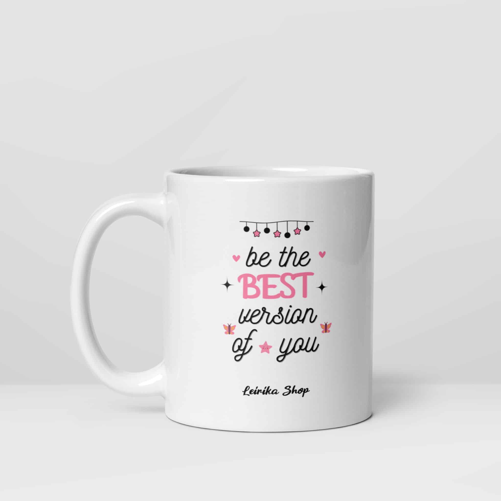 Taza Be the Best Version of You
